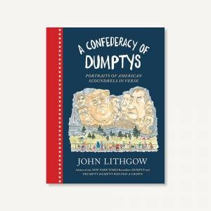 A Confederacy Of Dumptys by John Lithgow
