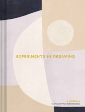 Experiments In Dreaming