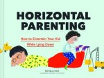 Horizontal Parenting