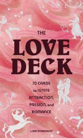 The Love Deck by Lisa Stardust & Alexandra Citrin