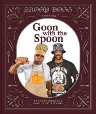 Snoop Dogg Presents Goon With The Spoon