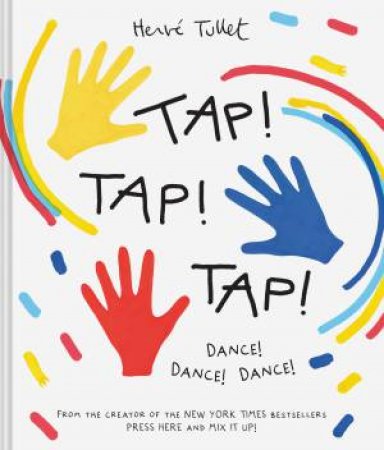 Tap! Tap! Tap! by Herve Tullet
