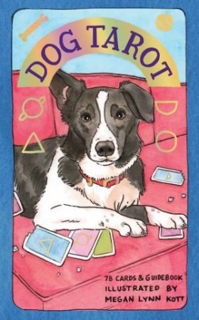 Dog Tarot by Megan Lynn Kott