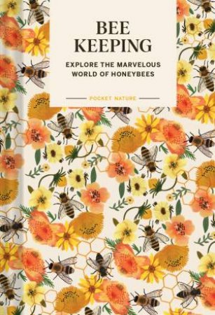 Pocket Nature: Beekeeping by Ariel Silva
