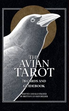 The Avian Tarot by Brittany Lyn Batchelder
