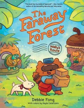The Faraway Forest: Wally’s Route by Debbie Fong & Kayla Catanzaro & Author & Author