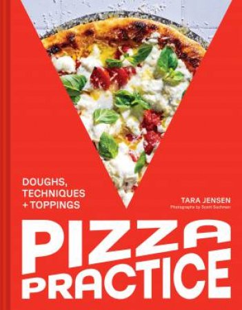 Pizza Practice by Tara Jensen & Scott Suchman