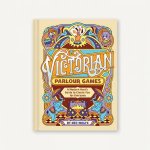 Victorian Parlour Games