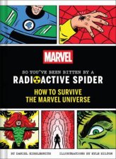 Marvel So Youve Been Bitten by a Radioactive Spider
