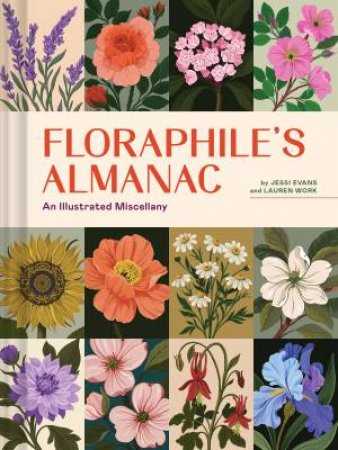 Floraphile's Almanac by Jessi Evans & Lauren Work