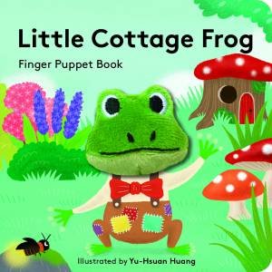 Little Cottage Frog: Finger Puppet Book by Yu-Hsuan Huang