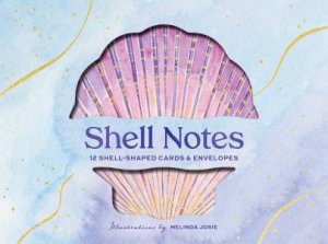 Shell Notes by Chronicle Books & Melinda Josie