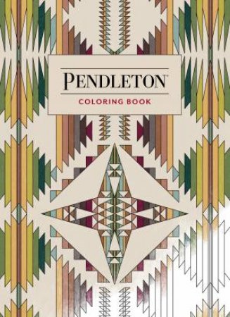 Pendleton Coloring Book by Pendleton Woolen Mills