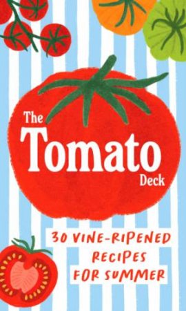 The Tomato Deck by Chronicle Books