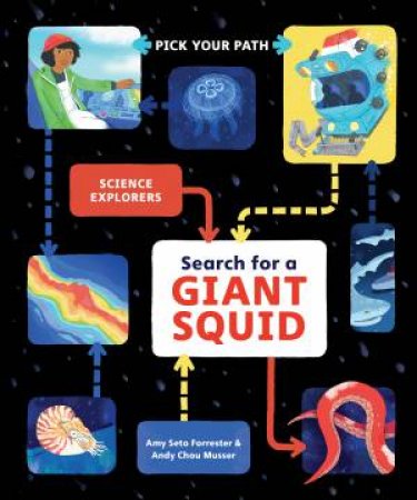 Search for a Giant Squid by Amy Seto Forrester & Andy Chou Musser
