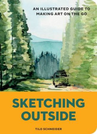 Sketching Outside by Tilo Schneider
