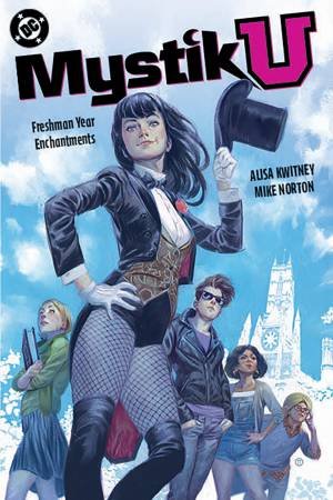 Mystik U: Freshman Year Enchantments by Alisa Kwitney