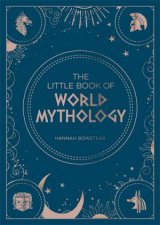 The Little Book Of World Mythology