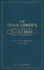 The Train Lovers Puzzle Book