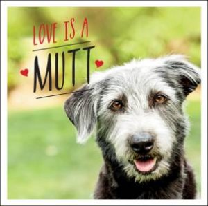 Love Is A Mutt by Charlie Ellis