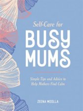 SelfCare For Busy Mums