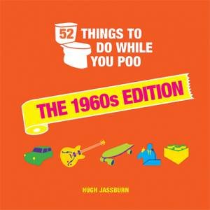 52 Things To Do While You Poo by Hugh Jassburn