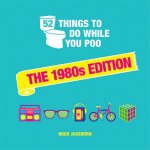 52 Things To Do While You Poo The 1980s Edition