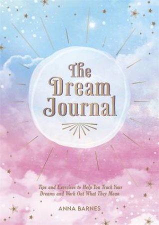 The Dream Journal by Anna Barnes