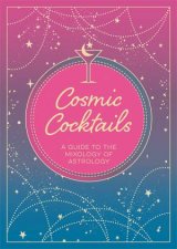 Cosmic Cocktails