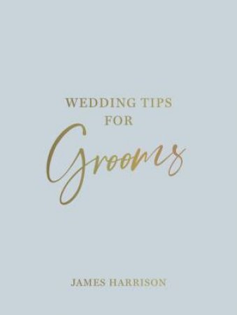 Wedding Tips for Grooms by Summersdale Publishers