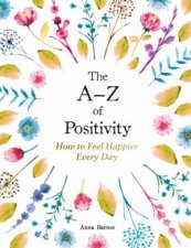 The A Z of Positivity