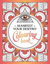 Manifest Your Destiny Colouring Book