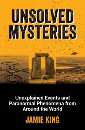 Unsolved Mysteries by Jamie King