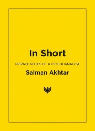 In Short: Private Notes of a Psychoanalyst