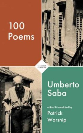 100 Poems by Umberto Saba & Patrick Worsnip