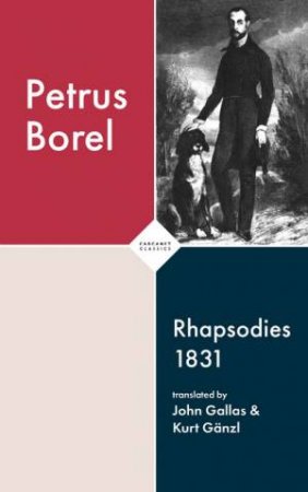 Rhapsodies 1832 by Petrus Borel & John Gallas & Kurt Ganz