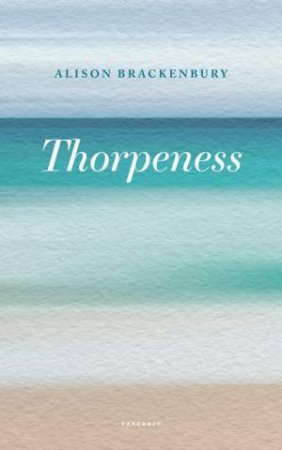 Thorpeness by Alison Brackenbury