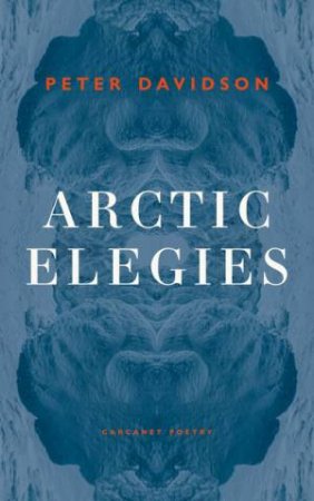 Arctic Elegies by Peter Davidson