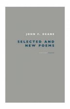Selected and New Poems  John F Deane
