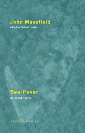 Sea-Fever: Selected Poems by John Masefield & Philip Errington