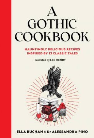A Gothic Cookbook by Ella Buchan, Alessandra Pino