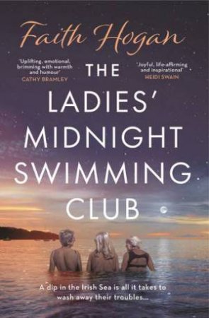 The Ladies' Midnight Swimming Club by Faith Hogan