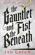 The Gauntlet And The Fist Beneath