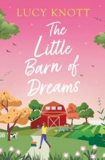 The Little Barn Of Dreams