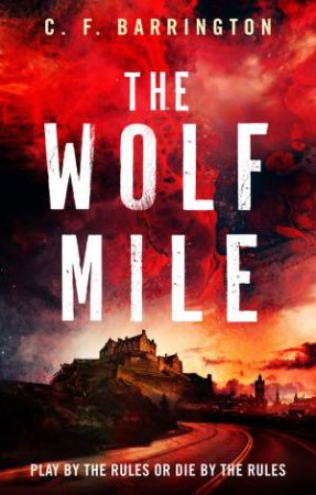 The Wolf Mile by C F Barrington