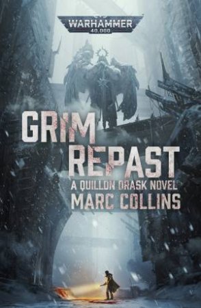 Warhammer 40K: Grim Repast by Marc Collins