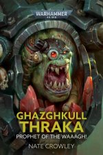Warhammer 40K Ghazghkull Thraka Prophet Of The Waaagh