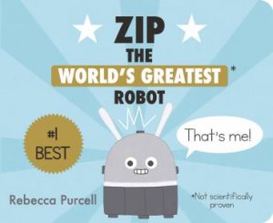 Zip, The World's Greatest Robot