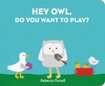 Hey Owl Do You Want To Play