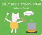 Silly Pigs Stinky Stew